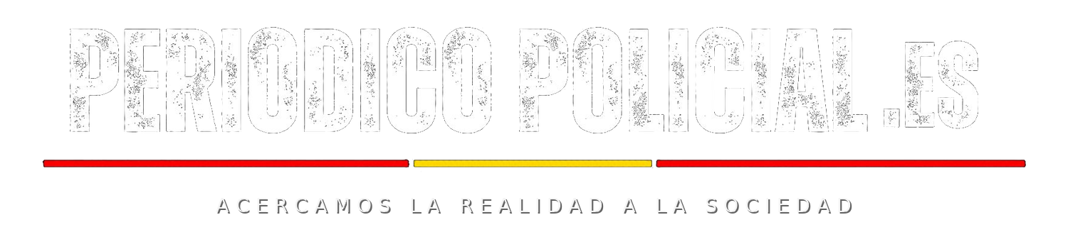 PERIÓDICO POLICIAL.ES · Acercamos la realidad a la sociedad